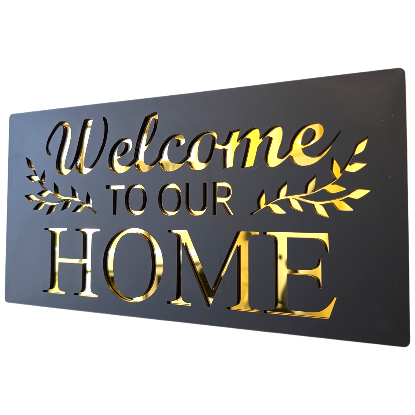 Welcome To Our Home - Decor Sign , Black Matt