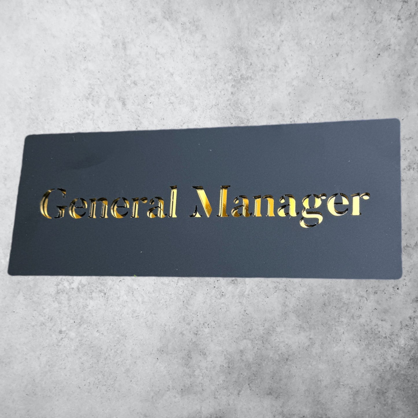 General Manager , Black Matt Sign