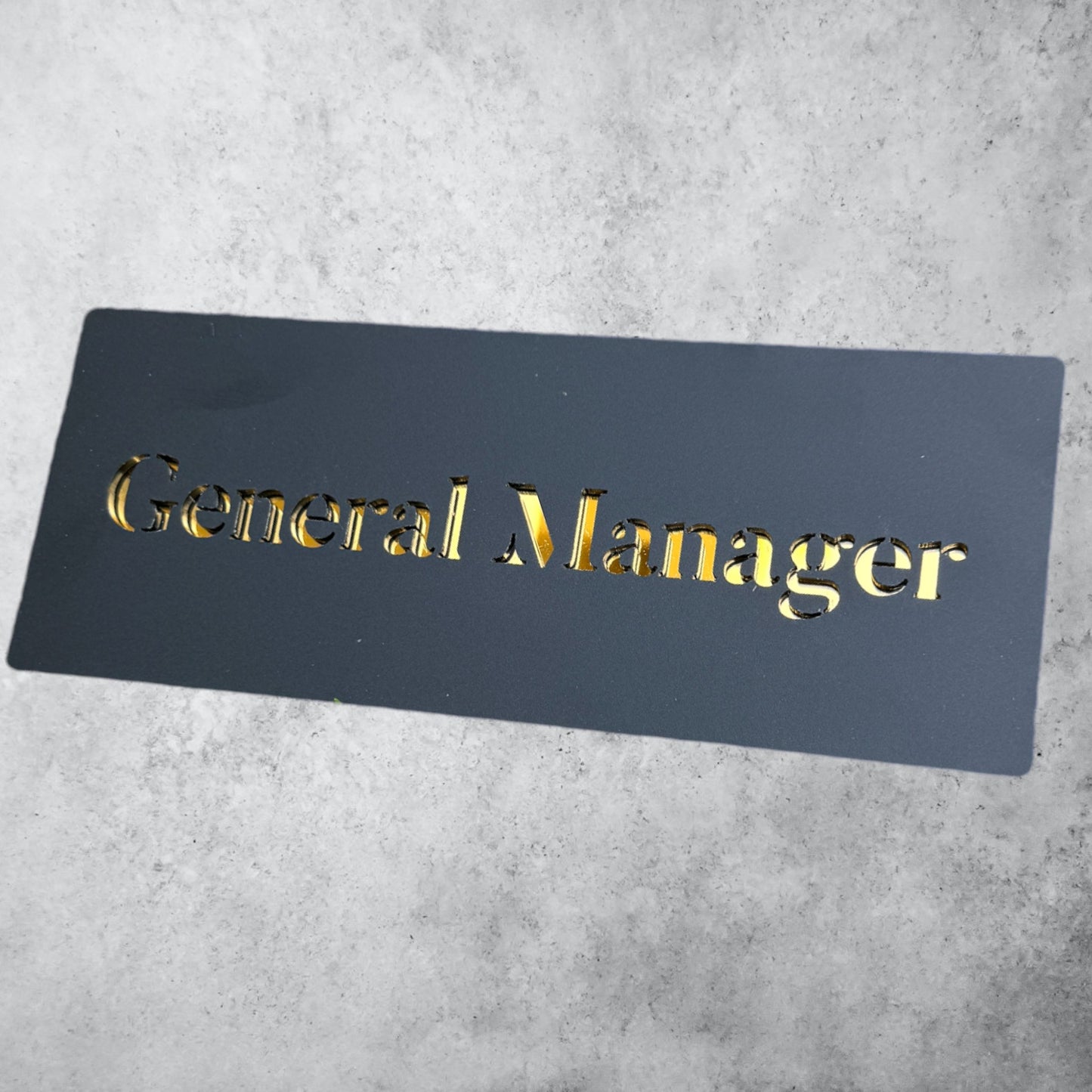 General Manager , Black Matt Sign