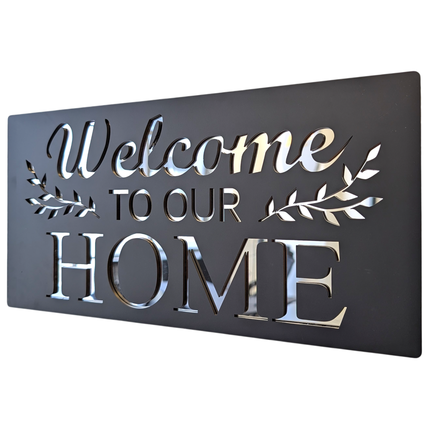 Welcome To Our Home - Decor Sign , Black Matt