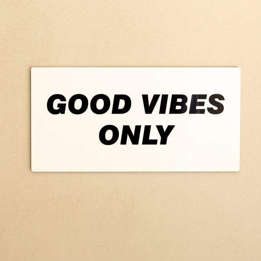 GOOD VIBES ONLY ... Decor Sign , Pristine White  * Gold , Black Mirror