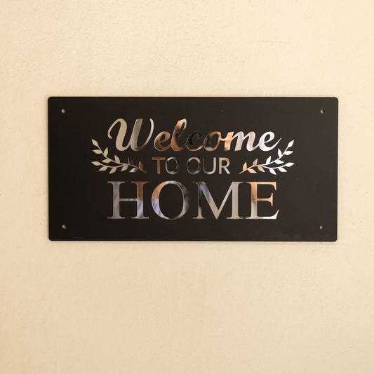 Welcome To Our Home -  Decor Sign ,  Black Matt * Gold , Silver  Mirror