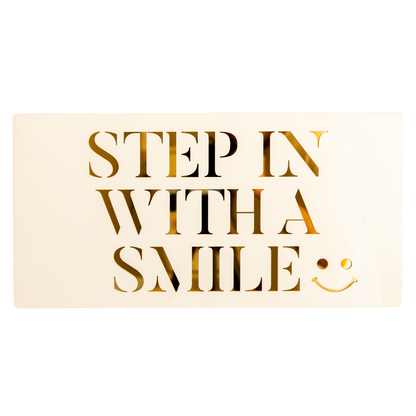 Step In With A Smile  ... Decor Sign , Pristine White
